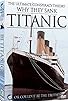 Primary photo for Why They Sank: Titanic