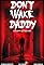 Don't Wake Daddy's primary photo