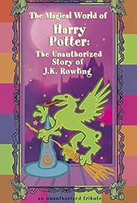 Primary photo for The Magical World of Harry Potter: The Unauthorized Story of J.K. Rowling