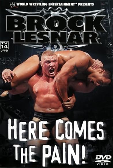 Primary photo for WWE: Brock Lesnar: Here Comes the Pain Primary photo for WWE: Brock Lesnar: Here Comes the Pain