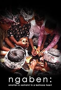 Primary photo for Ngaben: Emotion and Restraint in a Balinese Heart