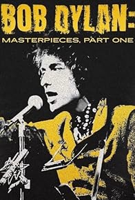 Primary photo for Bob Dylan: Masterpieces, Part One