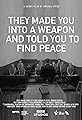 They Made You into a Weapon and Told You to Find Peace's primary photo