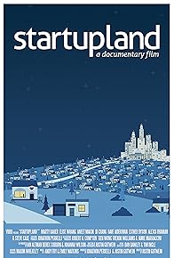 Primary photo for Startupland: A Documentary Film Primary photo for Startupland: A Documentary Film