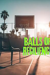 Primary photo for Balls of Resilience