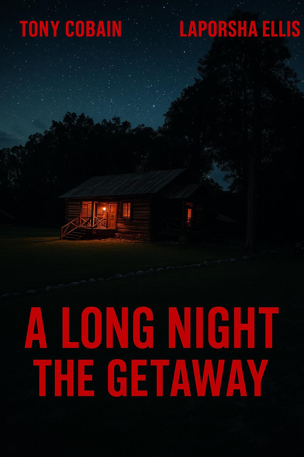 A Long Night: The Getaway