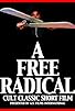 Primary photo for A Free Radical Primary photo for A Free Radical
