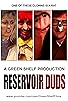 Primary photo for Reservoir Duds Primary photo for Reservoir Duds