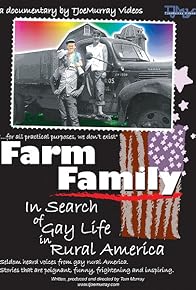 Primary photo for Farm Family: In Search of Gay Life in Rural America Primary photo for Farm Family: In Search of Gay Life in Rural America