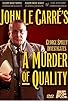 Primary photo for A Murder of Quality Primary photo for A Murder of Quality