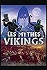 Primary photo for Les mythes vikings Primary photo for Les mythes vikings