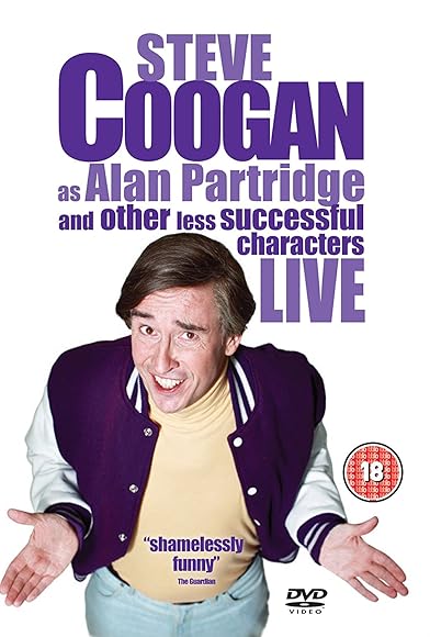Primary photo for Steve Coogan Live: As Alan Partridge and Other Less Successful Characters Primary photo for Steve Coogan Live: As Alan Partridge and Other Less Successful Characters