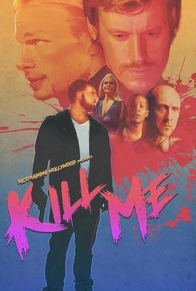Primary photo for Kill Me Primary photo for Kill Me