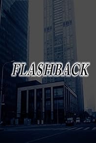 Primary photo for Flashback Primary photo for Flashback