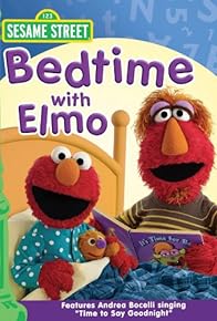 Primary photo for Sesame Street: Bedtime with Elmo Primary photo for Sesame Street: Bedtime with Elmo