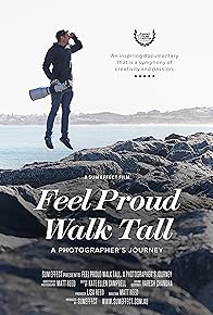 Primary photo for Feel Proud Walk Tall. A Photographers Journey.