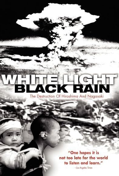 Primary photo for White Light/Black Rain: The Destruction of Hiroshima and Nagasaki Primary photo for White Light/Black Rain: The Destruction of Hiroshima and Nagasaki