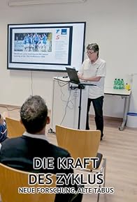 Primary photo for Die Kraft des Zyklus - Neue Forschung, alte Tabus
