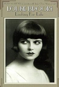 Primary photo for Louise Brooks: Looking for Lulu