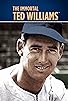 Primary photo for The Immortal: Ted Williams