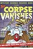 Primary photo for The Corpse Vanishes Primary photo for The Corpse Vanishes