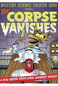 Primary photo for The Corpse Vanishes Primary photo for The Corpse Vanishes