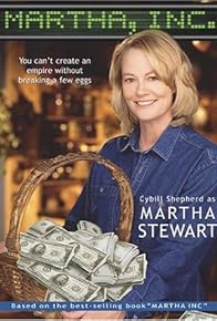 Primary photo for Martha, Inc.: The Story of Martha Stewart Primary photo for Martha, Inc.: The Story of Martha Stewart