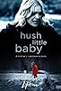 Primary photo for Hush Little Baby Primary photo for Hush Little Baby