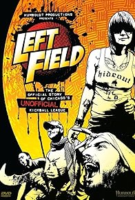 Primary photo for Left Field Primary photo for Left Field