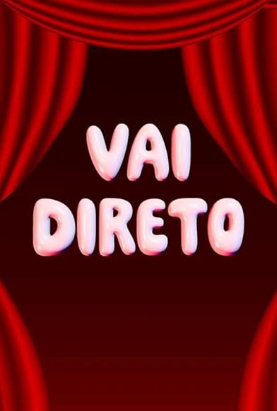 Primary photo for Vai Direto Primary photo for Vai Direto