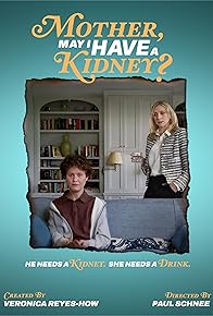 Primary photo for Mother, May I Have a Kidney? Primary photo for Mother, May I Have a Kidney?