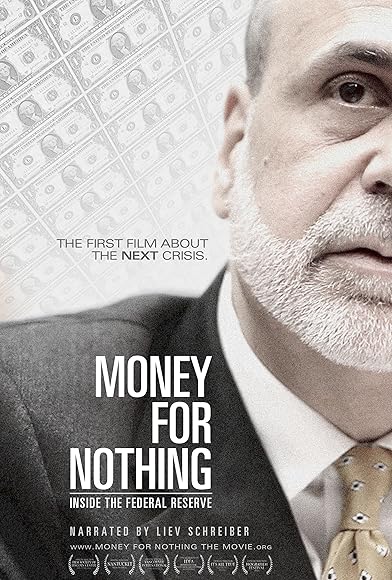 Primary photo for Money for Nothing: Inside the Federal Reserve Primary photo for Money for Nothing: Inside the Federal Reserve