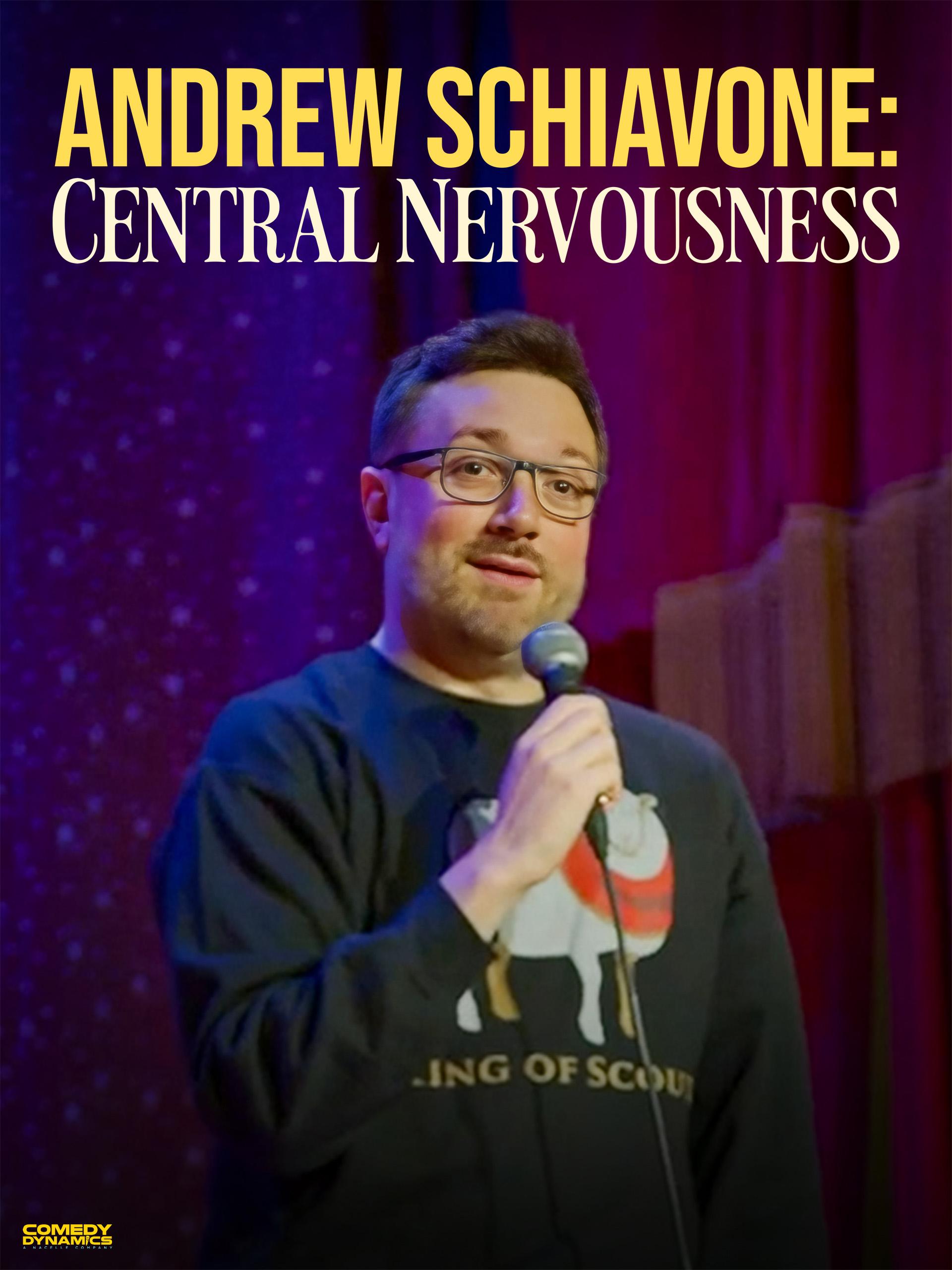 Andrew Schiavone: Central Nervousness