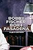 Primary photo for Bobby Fischer bor i Pasadena