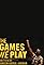 The Games We Play's primary photo