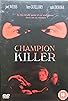 Primary photo for Champion Killer Primary photo for Champion Killer
