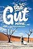 Primary photo for The Gut Movie Primary photo for The Gut Movie