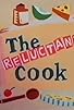 Primary photo for The Reluctant Cook Primary photo for The Reluctant Cook