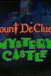 Primary photo for Count DeClues' Mystery Castle Primary photo for Count DeClues' Mystery Castle