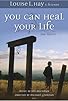 Primary photo for You Can Heal Your Life Primary photo for You Can Heal Your Life