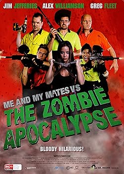 Poster of Me and My Mates vs. The Zombie Apocalypse