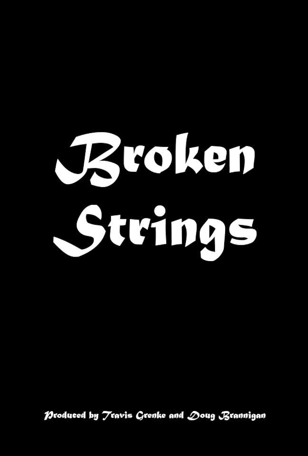 Broken Strings (Short 2013) IMDb