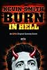 Primary photo for Kevin Smith: Burn in Hell Primary photo for Kevin Smith: Burn in Hell