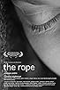 Primary photo for The Rope Primary photo for The Rope