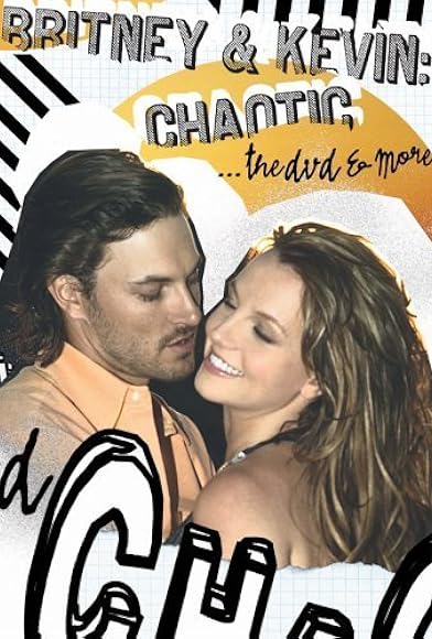 Primary photo for Britney & Kevin: Chaotic Primary photo for Britney & Kevin: Chaotic