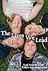 Primary photo for The Lives We Lead Primary photo for The Lives We Lead