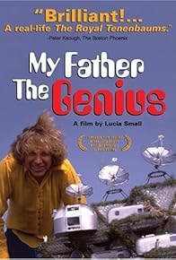 Primary photo for My Father, the Genius Primary photo for My Father, the Genius