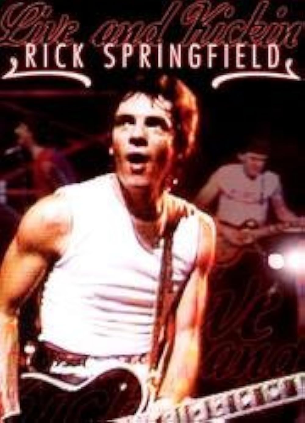 Rick Springfield: Live and Kickin' (1982)