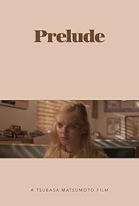 Primary photo for Prelude