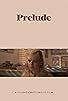 Primary photo for Prelude